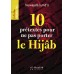 10 Prétextes pour ne Pas Porter le Hijab